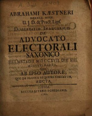 Abrahami Kaestneri ... Dissertatio Inauguralis De Advocato Electorali Saxonico