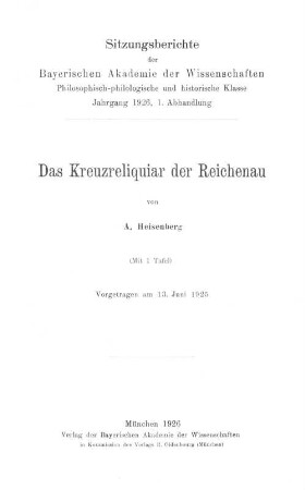 Das Kreuzreliquiar der Reichenau : Vorgetr. am 13. Juni 1925