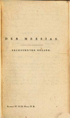 Klopstocks Werke, 6 : Der Messias. 4. Der Messias ; 4