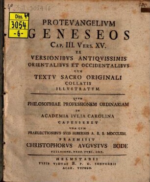 Protevangelivm Geneseos Cap. III, Vers. XV Ex Versionibus Antiqvissimis Orientalibvs Et Occidentalibvs Cvm Textv Sacro Originali Collatis Illvstratvm