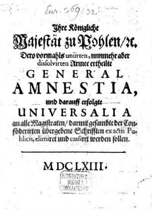 Ihrer Kön. May. in Pohlen der Armee ertheilte General-Amnestia