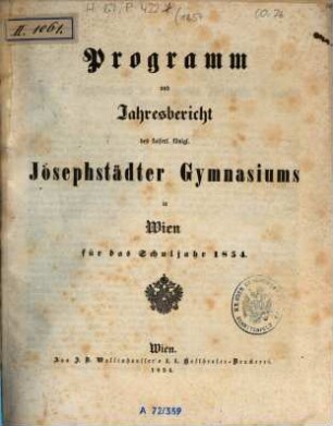 Programm und Jahresbericht des Kais. Kön. Josefstädter Gymnasiums in Wien : für das Schuljahr .... 1854