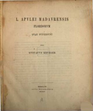Floridorum quae supersunt : Edidit Gustavus Krueger