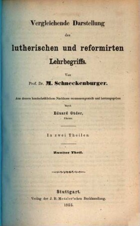 Vergleichende Darstellung des lutherischen und reformirten Lehrbegriffs. 2