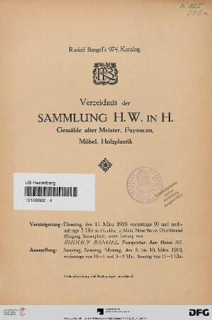 Nr. 974: Katalog / Rudolf Bangel: Versteigerung in Frankfurt a.M.: Verzeichnis der Sammlung H. W. in H. : Gemälde alter Meister, Fayencen, Möbel, Holzplastik ; Versteigerung: Dienstag, den 11. März 1919
