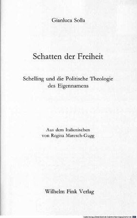 Schatten der Freiheit : Schelling und die politische Theologie des Eigennamens
