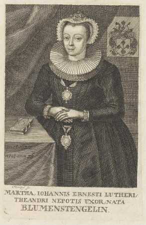 Bildnis der Martha, Iohannis Ernesti Lutheri uxor, nata Blumenstengelin