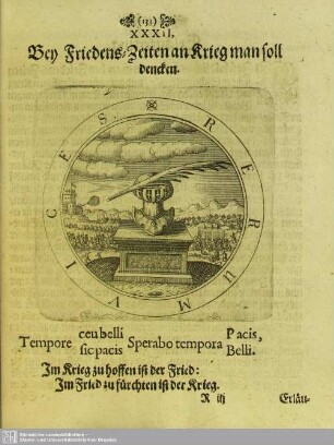 XXXII. Bey Friedens-Zeiten an Krieg man soll dencken
