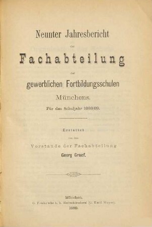 Jahresbericht der Fachabteilung der gewerblichen Fortbildungsschulen Münchens : für d. Schuljahr ... 9. 1888/89
