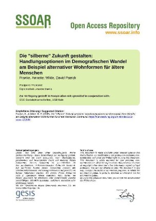 Die "silberne" Zukunft gestalten: Handlungsoptionen im Demografischen Wandel am Beispiel alternativer Wohnformen für ältere Menschen