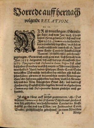 Relatio Historica Deß so sich nach dem Abschied der Coellnischen zusamenkunft von wegen Niderlendischer Pacification gehalten : Erstlich vmb den Roem: Kueniglichen Stuel Ach: Volgents aber auch vmb das Hochwuerdig Ertzstifft Coelln hin vnd wider verlauffen vnd zugetragen hat. Ordenlich von anfang continuirt biß auff gegen wertiges Monat Septemb. 1583. ...