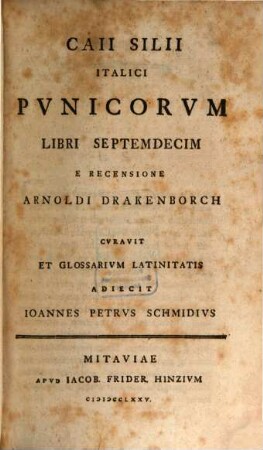 Caii Silii Italici Pvnicorvm Libri Septemdecim : E Recensione Arnoldi Drakenborch