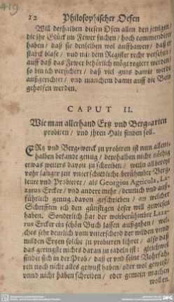 CAPUT II. Wie man allerhand Ertz und Berg-arten probiren/und ihren Halt finden soll.