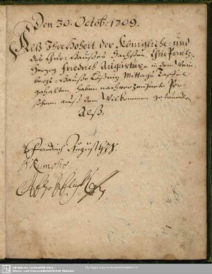 30. Okt. 1709 Kurprinz Friedrich August u.a.