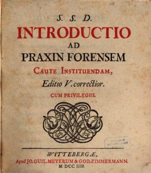 S.S.D. Introductio Ad Praxin Forensem Caute Instituendum