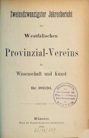 Jahresbericht des Westfälischen Provinzial-Vereins für Wissenschaft und Kunst. 22. 1893/94 (1894)