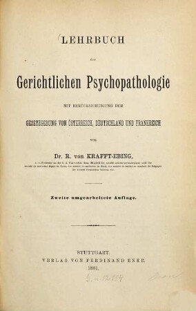 Lehrbuch der gerichtlichen Psychopathologie : mit Berücksichtigung der Gesetzgebung von Österreich, Deutschland und Frankreich