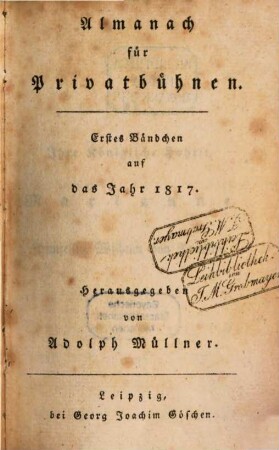 Almanach für Privatbühnen : auf das Jahr ... 1, 1. 1817