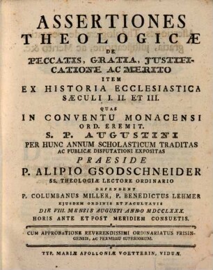 Assertiones theologicae de peccatis, gratia, iustificatione ac merito : item ex historia ecclesiastica saeculi I. II. et III.