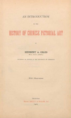 An introduction to the history of Chinese pictorial art : with illustrations