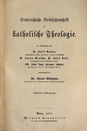 Österreichische Vierteljahresschrift für katholische Theologie. 10. 1871