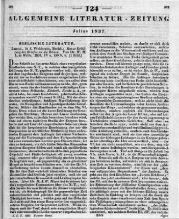 Wette, W. M. L. de: Kurzgefasstes exegetisches Handbuch zum Neuen Testament. Bd. 2. T. 1. Kurze Erklärung des Briefs an die Römer. Leipzig: Weidmann 1835