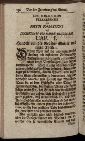 Cap. I. Handelt von der Gebähr- Mutter und ihren Theilen. - Cap. II. Zeiget uns: ...