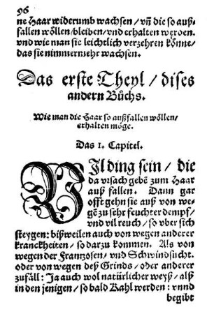 Das erste Theyl/ dises andern Buchs. Wie man die Haar so außfallen wöllen/ erhalten möge.