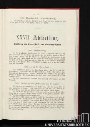 XXVII. Abtheilung. Bereitung von Cacao-Masse und Chocolade-Sorten.
