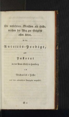 Die verlohrnen Menschen als solche, welchen der Weg zur Seligkeit offen stehet, ...