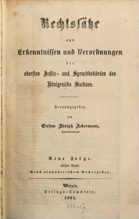 Rechtssätze aus Erkenntnissen und Verordnungen der obersten Justiz-, Spruch- und Verwaltungsbehörden des Königreichs Sachsen. 11, 11. 1861