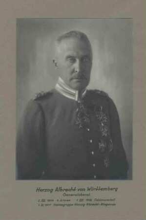 Herzog Albrecht von Württemberg, Generaloberst, Kommandeur der Heeresgruppe Herzog Albrecht in Uniform mit Orden, Brustbild