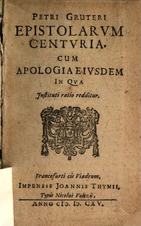 Epistolarum Centuria : cum apologia ...