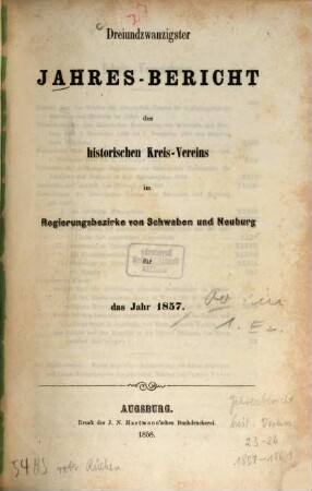 Jahresbericht des Historischen Kreisvereins im Regierungsbezirke von Schwaben und Neuburg. 23. 1857 (1858)