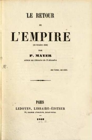 Le retour de l'empire (16 Oct. 1852)