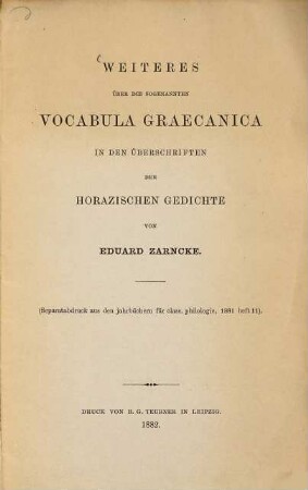 Weiteres über die sogenannten Vocabula Graecanica in den Ueberschriften der horazischen Gedichte : (Jahrbücher f. class. Philol. 1881)