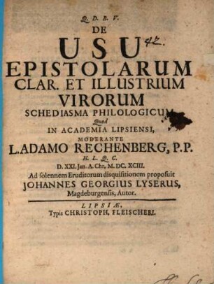 De usu epistolarum clarorum et illustrium virorum schediasma philol.