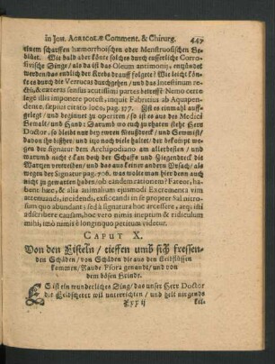 Caput X. Von den Fisteln/ tieffen umb sich fressenden Schäden/ von Schäden die aus den Leibflüssen kommen/ Raude/ Psora genandt/ und von dem bösen Grinde.