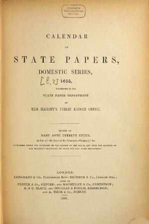 Calendar of state papers, domestic series : preserved in the State Paper Department of Her Majesty's Public Record Office, [8]. 1655