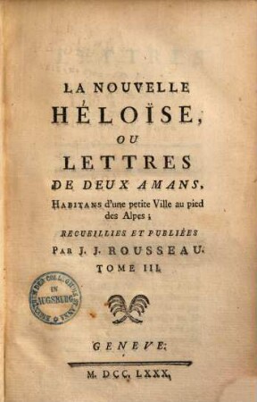 La nouvelle Héloise, ou lettres de deux amans, habitans d'une petite ville au pied des Alpes, 3