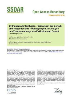 Ordnungen der Exklusion - Ordnungen der Gewalt: eine Frage der Ehre? Überlegungen zur Analyse des Zusammenhangs von Exklusion und Gewalt