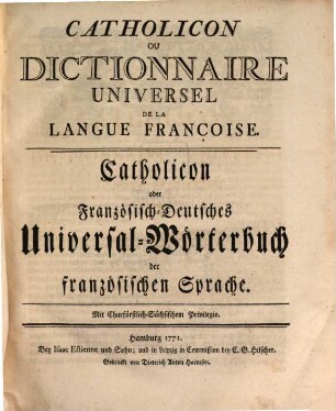 Catholicon Ou Dictionnaire Universel De La Langue Françoise, [1]. A