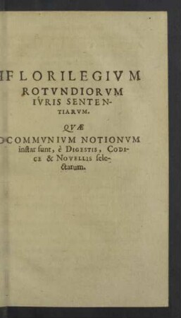 Florilegium Rotundiorum iuris sententiarum.