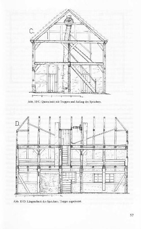 Abb. 10 C: Querschnitt mit Treppen und Aufzug des Speichers. Abb. 10 D: Längsschnitt des Speichers, Treppe angedeutet.