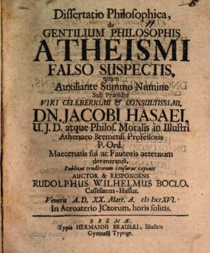 Diss. philos. de gentilium philosophis, atheismi falso suspectis