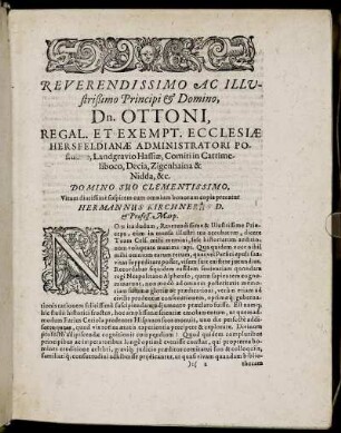 Reverendissimo Ac Illustrissimo Principi & Domino, Dn. Ottoni, Regal. Et Exempt. Ecclesiæ Hersfeldianæ Administratori [...]