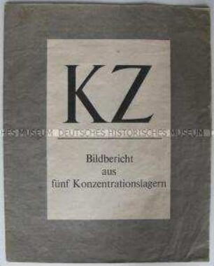 Sonderdruck des Amerikanischen Kriegsinformationsamtes über fünf deutsche Konzentrationslager