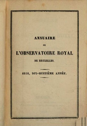 Annuaire de l'Observatoire Royal de Bruxelles. 18. 1851. - 1850