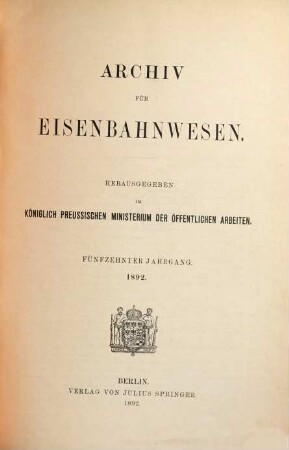 Archiv für Eisenbahnwesen. 15, 15. 1892