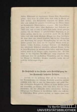 Die Verhältnisse in den Straßen unter Berücksichtigung der dem Baumwuchse drohenden Gefahren.